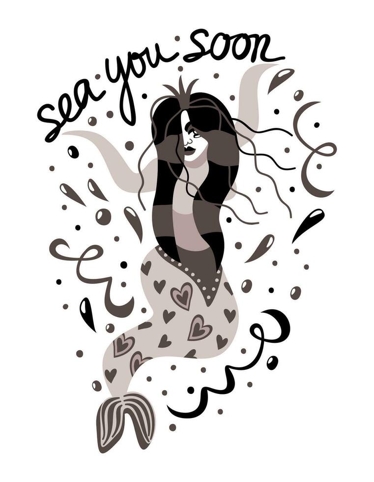Sea you soon. Mermaid in waves and drops of water. Vector isolated monochrome illustration. Summer concept with lettering.