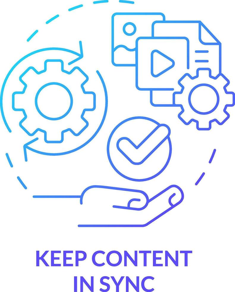 Keep content in sync blue gradient concept icon. Control. File organization. Design strategy abstract idea thin line illustration. Isolated outline drawing vector