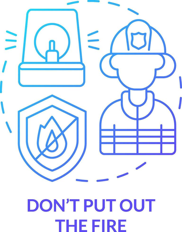 Dont put out fire blue gradient concept icon. Evacuation from burning house abstract idea thin line illustration. Wait for firefighters. Isolated outline drawing vector