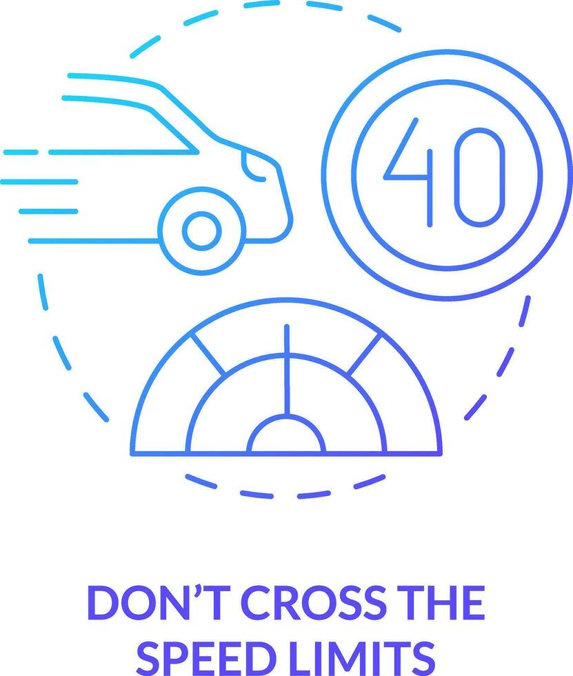 Do not cross speed limits blue gradient concept icon. Maximum speed. Common driving safety rule abstract idea thin line illustration. Isolated outline drawing vector