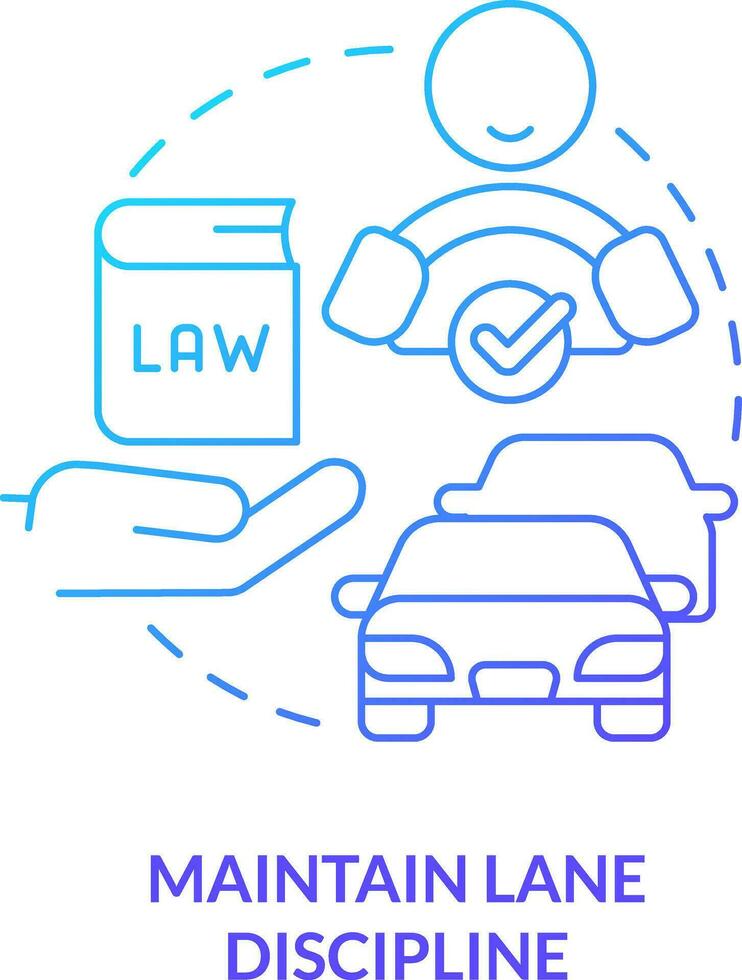 Maintain lane discipline blue gradient concept icon. Overtaking rules. Common driving safety rule abstract idea thin line illustration. Isolated outline drawing vector