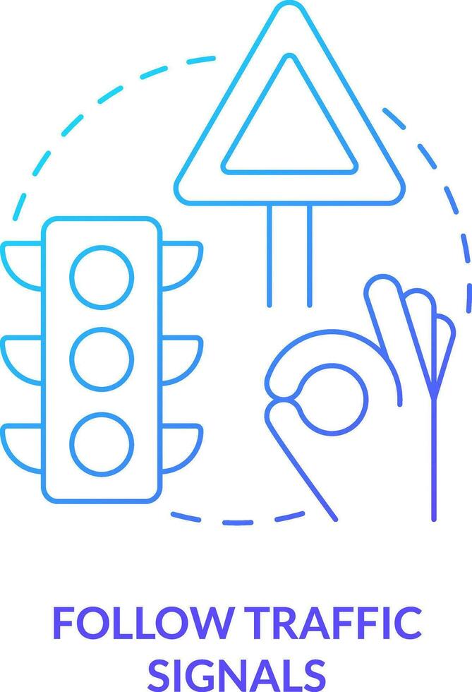 Follow traffic signals blue gradient concept icon. Control traffic flow. Common driving safety rule abstract idea thin line illustration. Isolated outline drawing vector