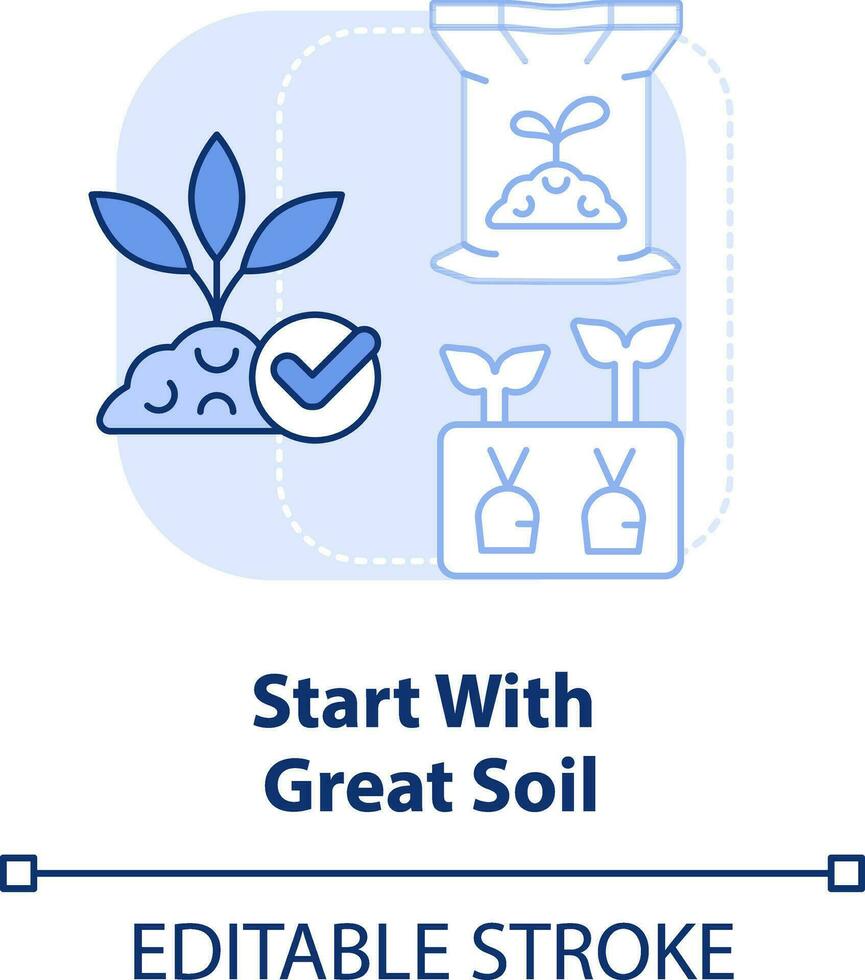 Start with great soil light blue concept icon. Nutrient-rich ground. Gardening tip abstract idea thin line illustration. Isolated outline drawing. Editable stroke vector