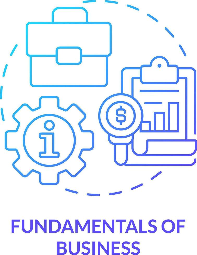 Fundamentals of business blue gradient concept icon. Financial accounting abstract idea thin line illustration. Company growth. Become entrepreneur. Isolated outline drawing vector