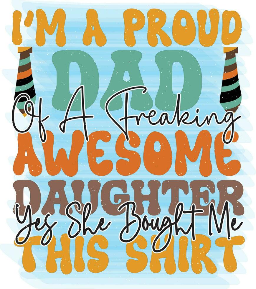 Dad Quotes Design vector