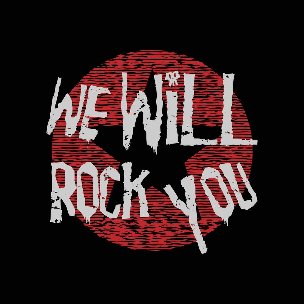 we will rock you. Vintage design. t shirt graphic design vector