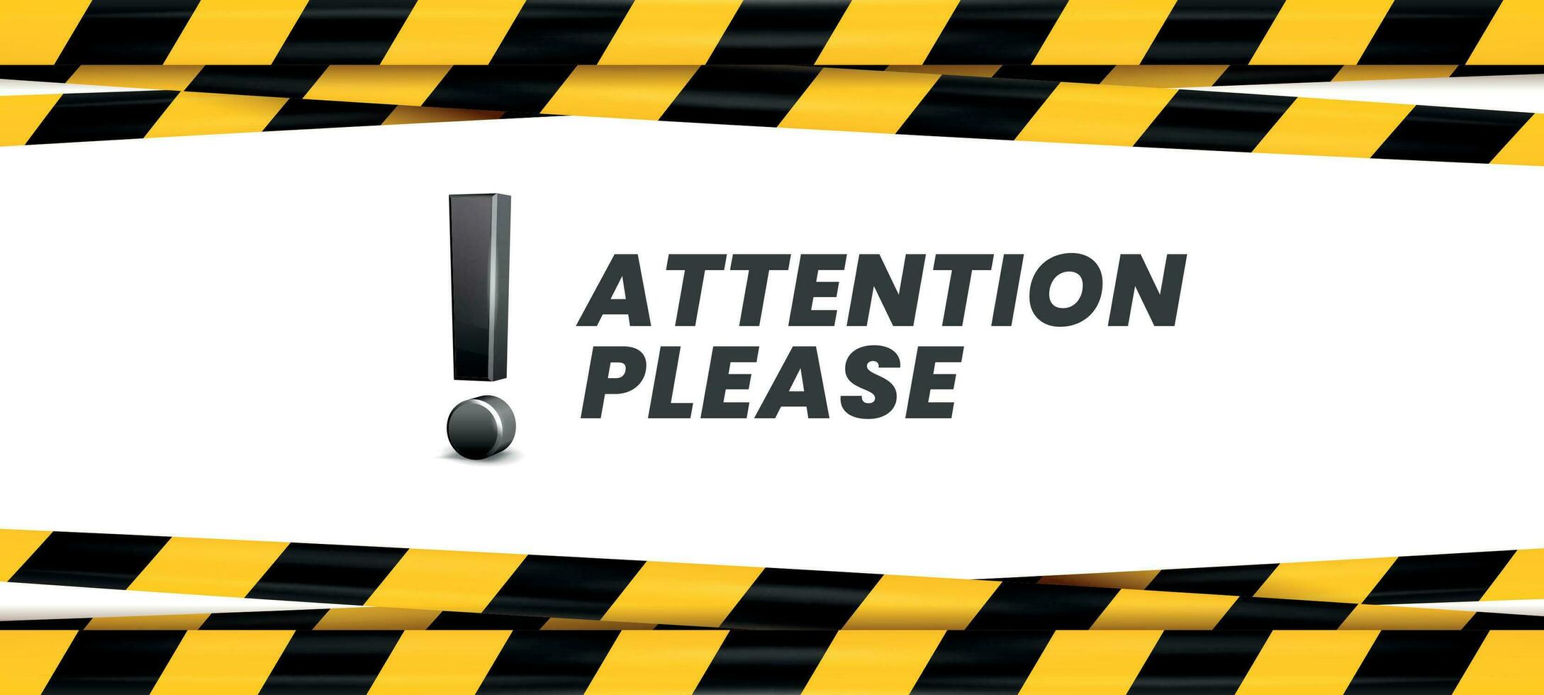 Attention please banner. Important message, danger safety ribbon and importance caution vector illustration