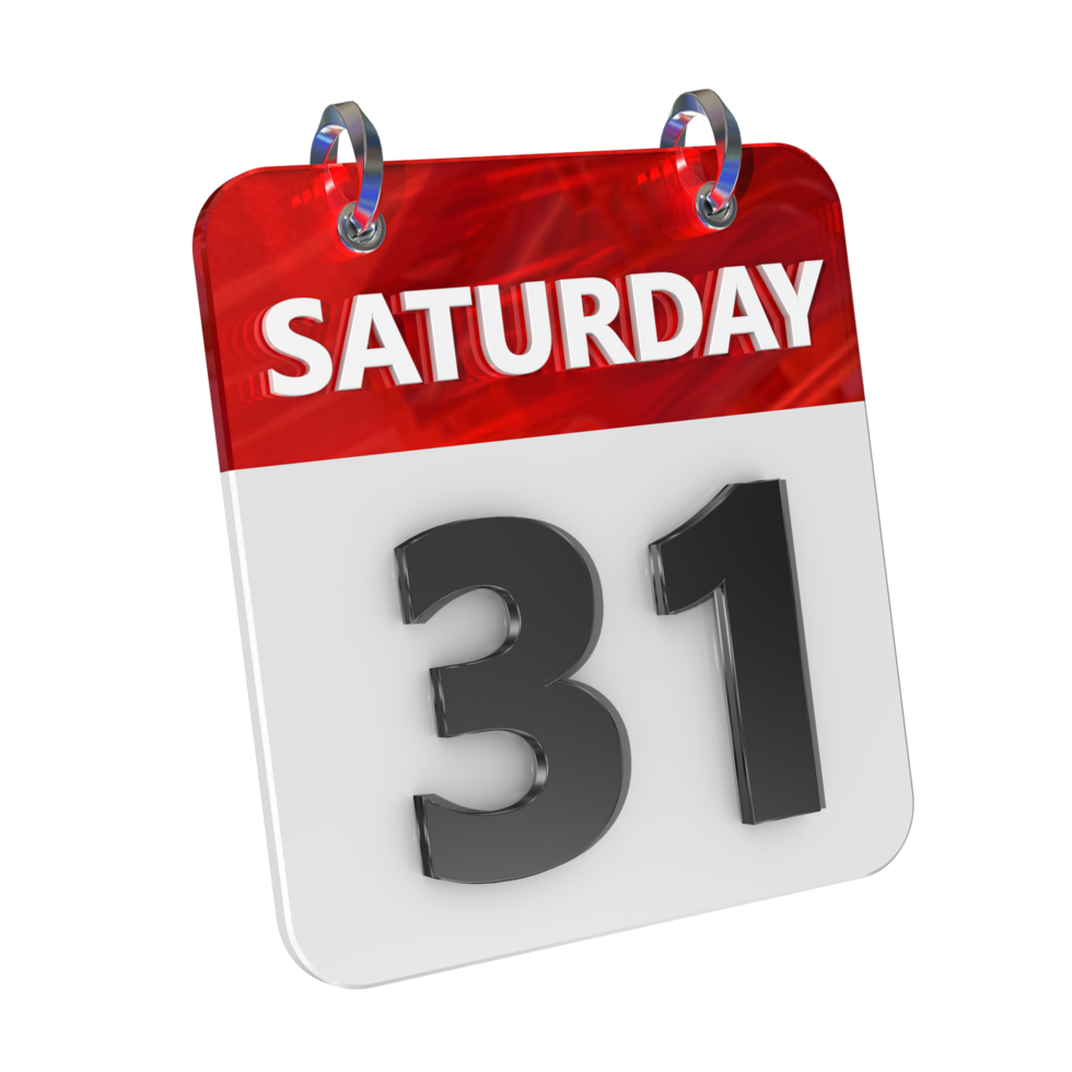 Saturday 31 Date 3D Icon Isolated, Shiny and Glossy 3D Rendering, Month Date Day Name, Schedule, History png