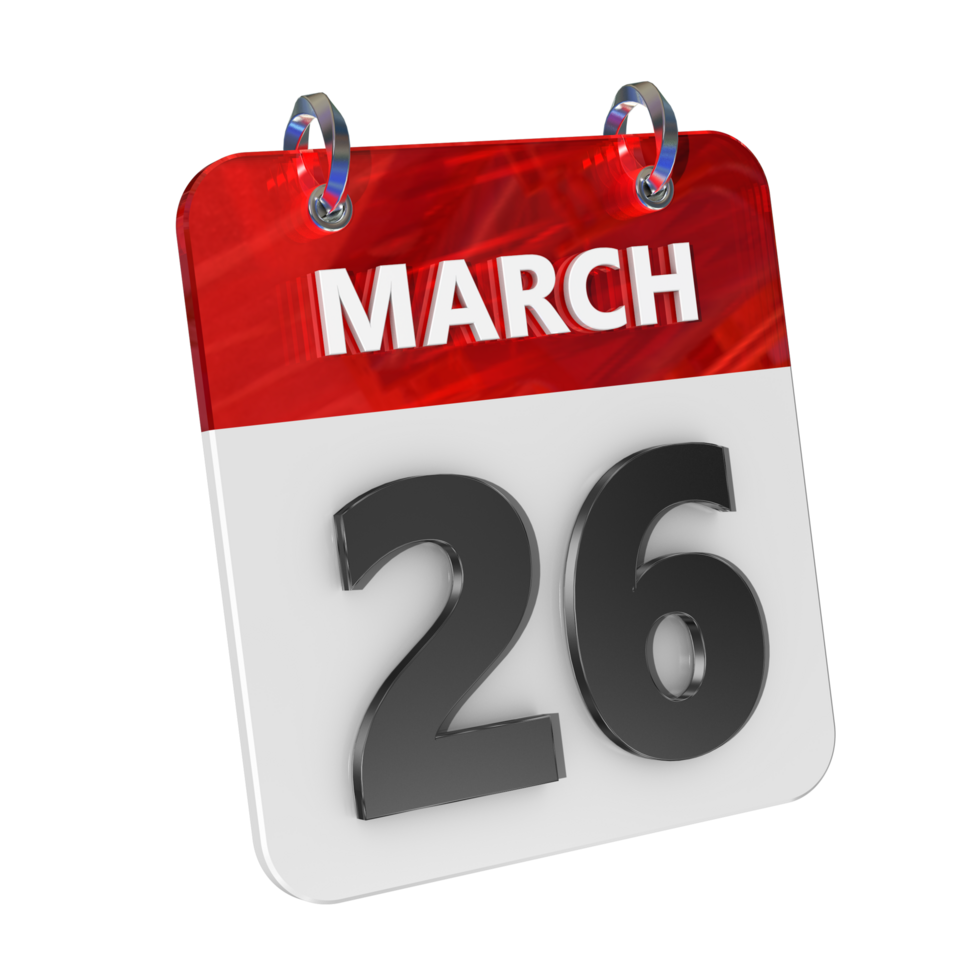 March 26 Date 3D Icon Isolated, Shiny and Glossy 3D Rendering, Month Date Day Name, Schedule, History png