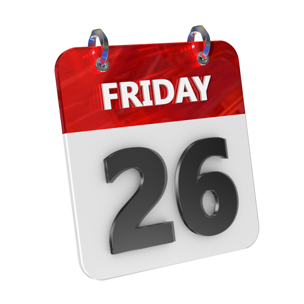 Friday 26 Date 3D Icon Isolated, Shiny and Glossy 3D Rendering, Month Date Day Name, Schedule, History png