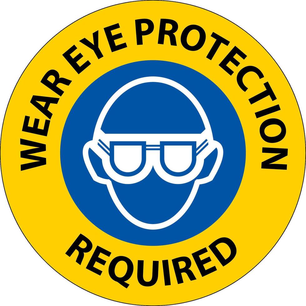 Notice Wear Eye Protection On White Background vector