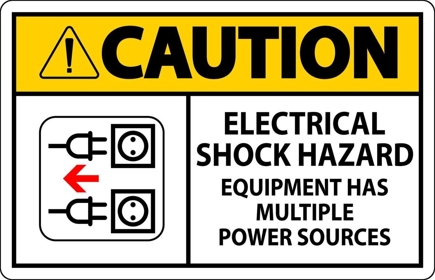 Caution Sign Electrical Shock Hazard, Equipment Has Multiple Power Sources vector