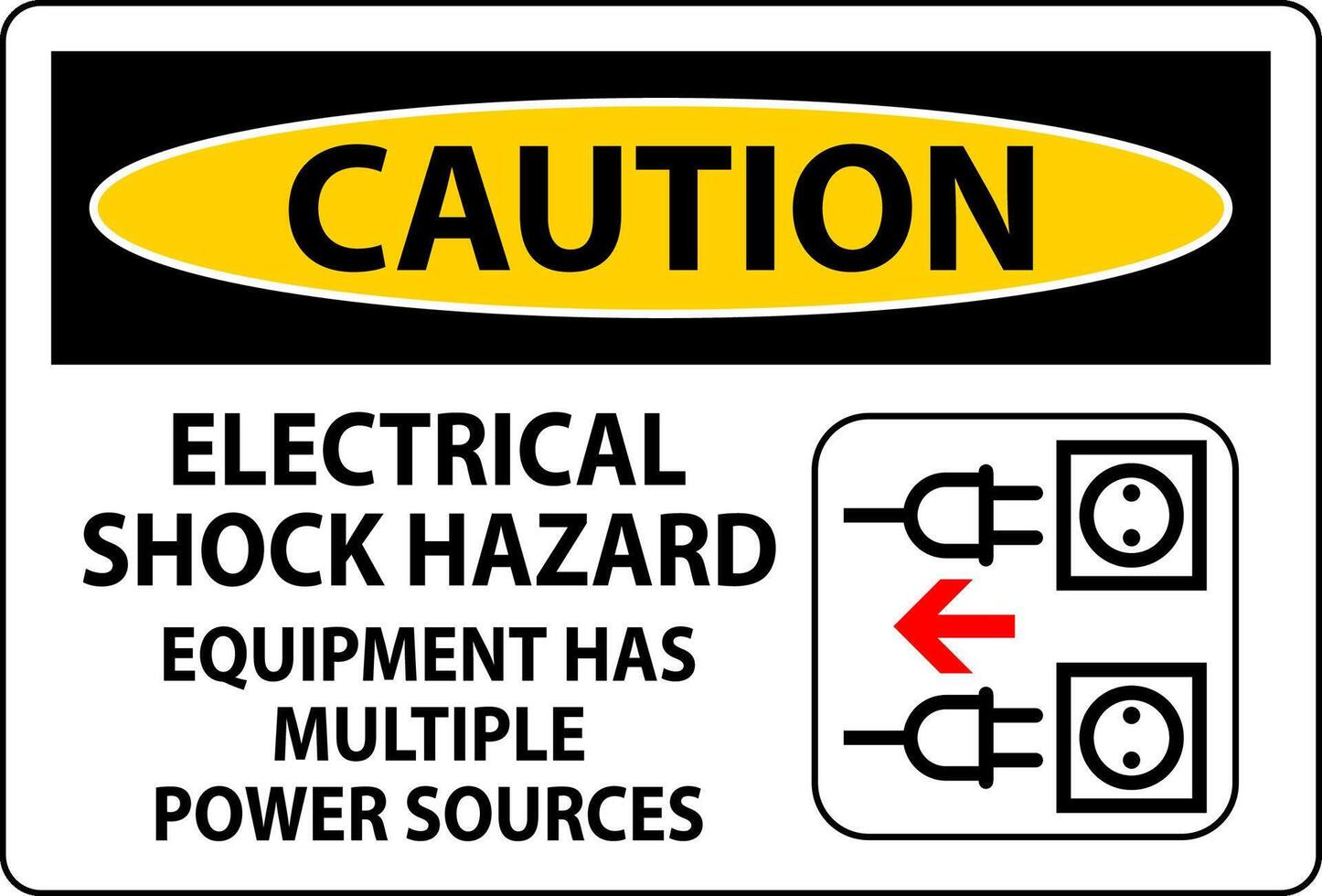 Caution Sign Electrical Shock Hazard, Equipment Has Multiple Power Sources vector