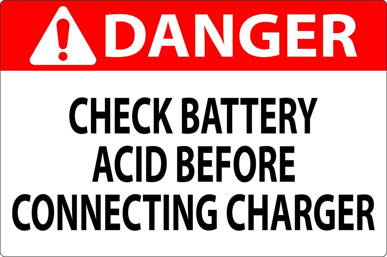 Danger Sign Check Battery Acid Before Connecting Charger vector