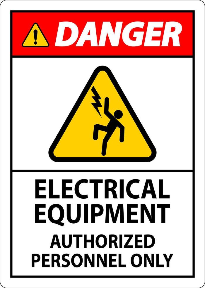 Danger Label Electrical Equipment, Authorized Personnel Only vector