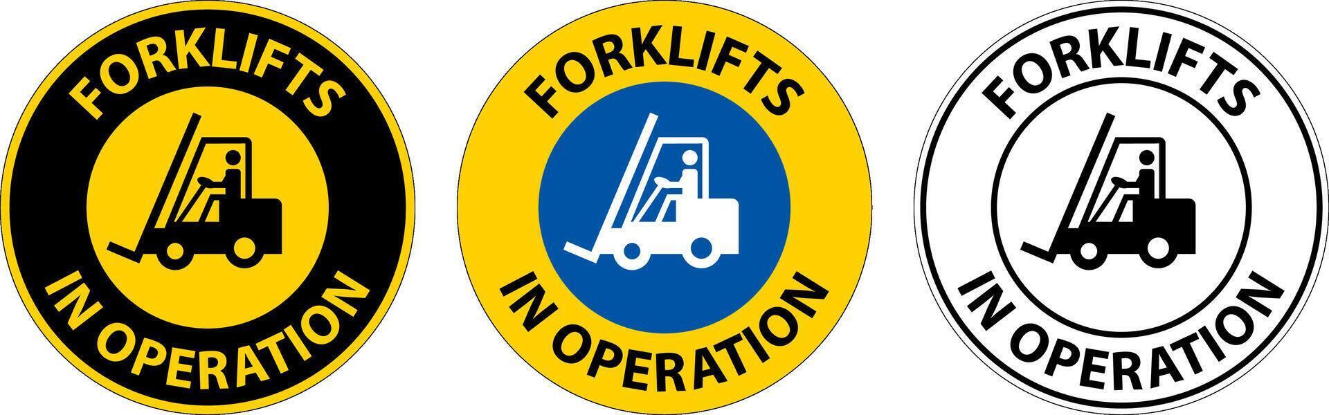 Notice forklifts in operation Sign on white background vector