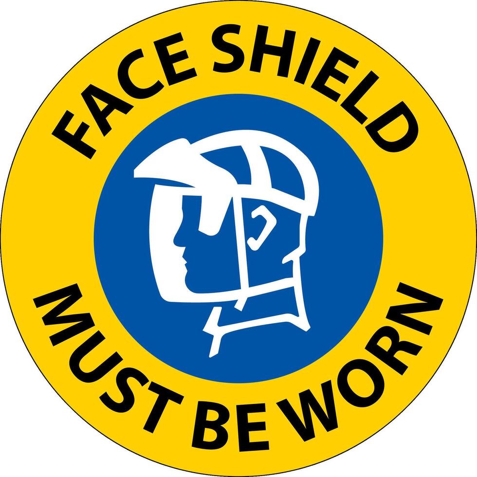 Notice Face Shield Must Be Worn Sign On White Background vector