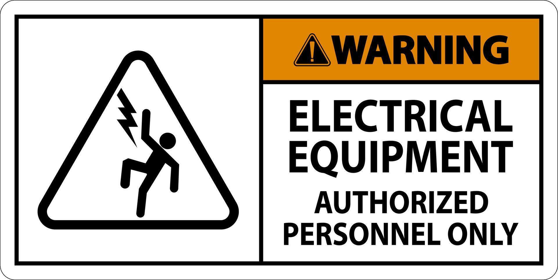 Warning Label Electrical Equipment, Authorized Personnel Only vector