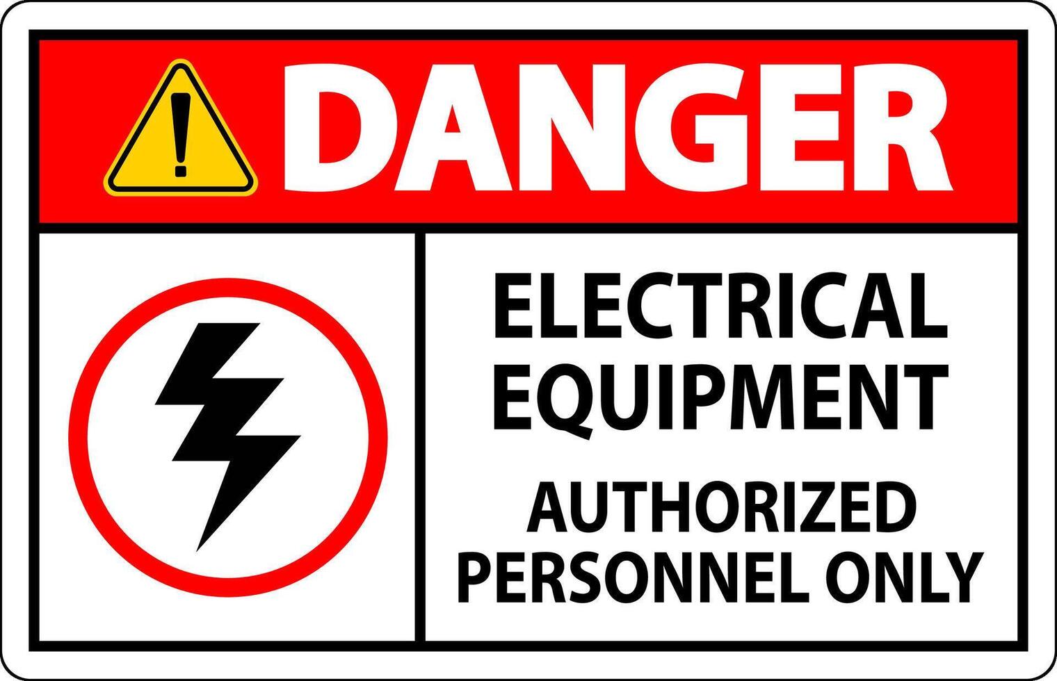 Electrical Safety Sign Danger, Electrical Equipment Authorized Personnel Only vector