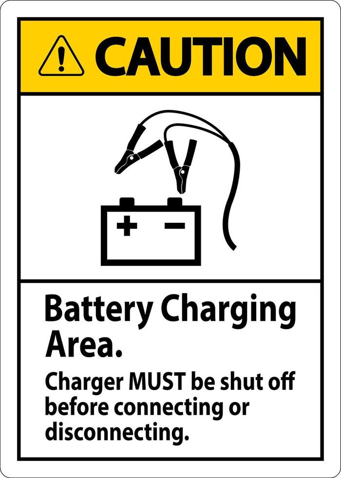 Caution Sign Battery Charging Area, Charger Must Be Shut Off Before Connecting or Disconnecting vector