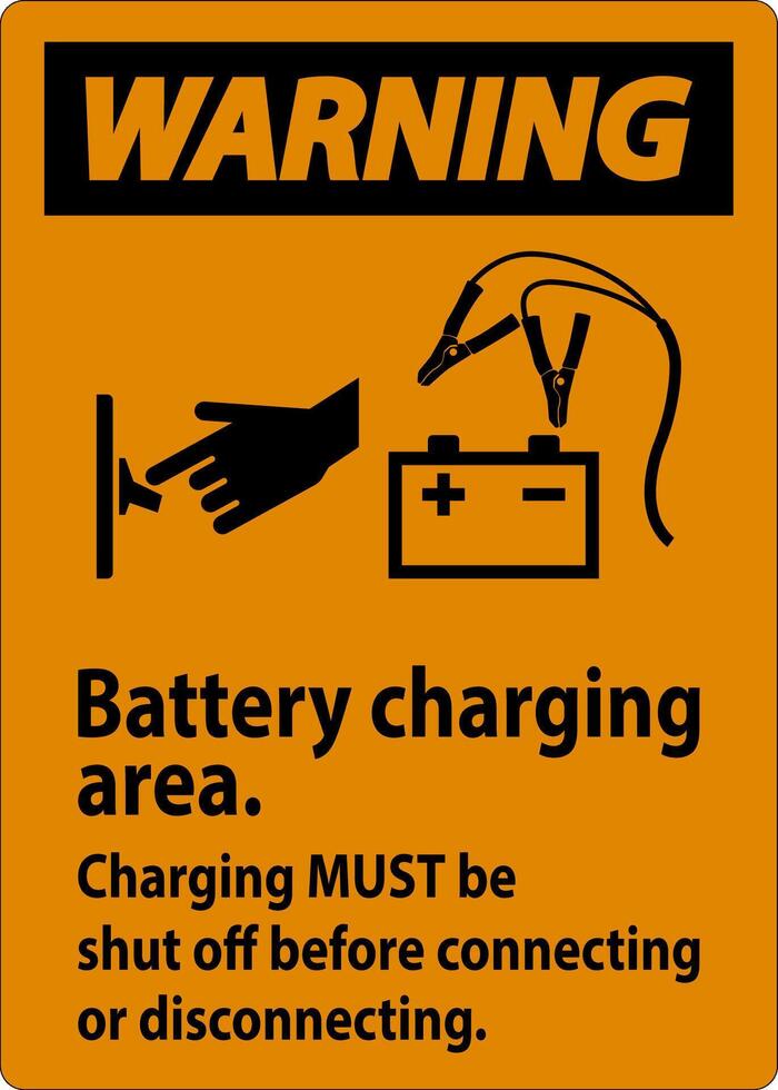 Warning First Sign Battery Charging Area, Charging Must Be Shut Off Before Connecting or Disconnecting. vector