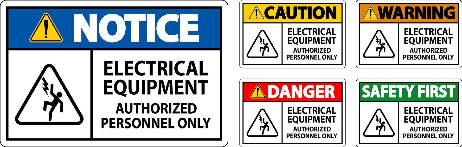 Danger Label Electrical Equipment, Authorized Personnel Only vector
