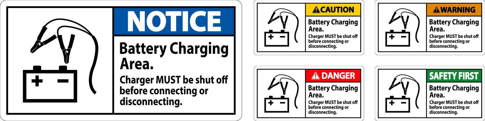 Danger Sign Battery Charging Area, Charger Must Be Shut Off Before Connecting or Disconnecting vector