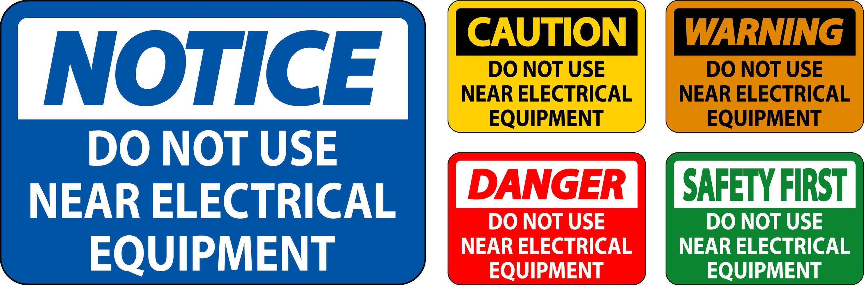 Caution Do Not Use Near Electrical Equipment vector