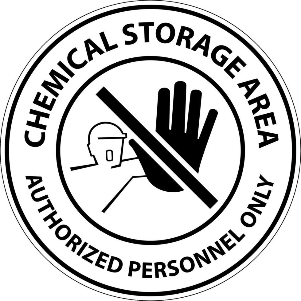 Chemical Storage Area Authorized Personnel Only Symbol Sign vector