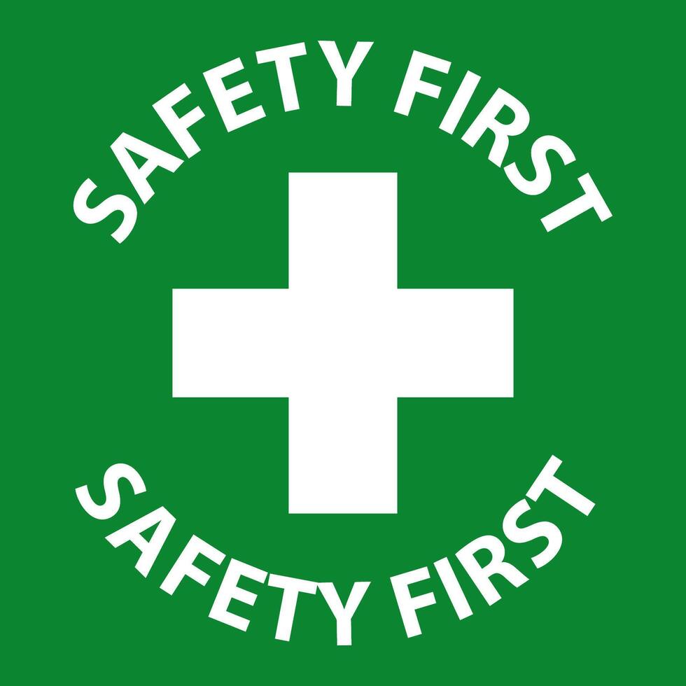 Notice Safety First Sign On White Background vector