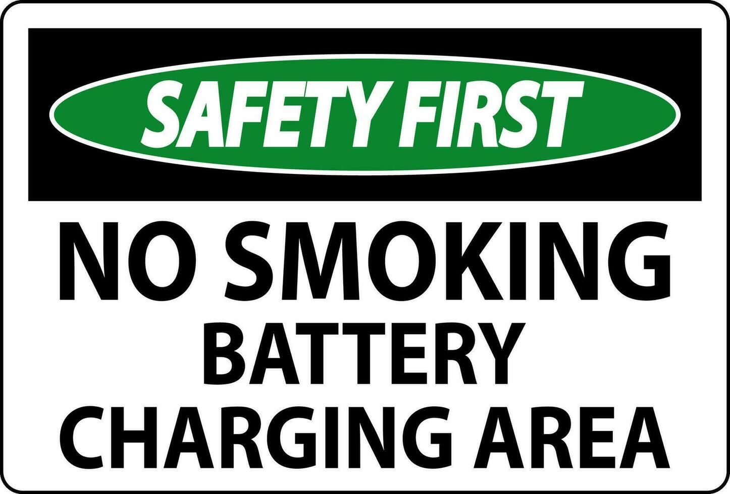 Safety First Sign Battery Storage Area No Smoking vector