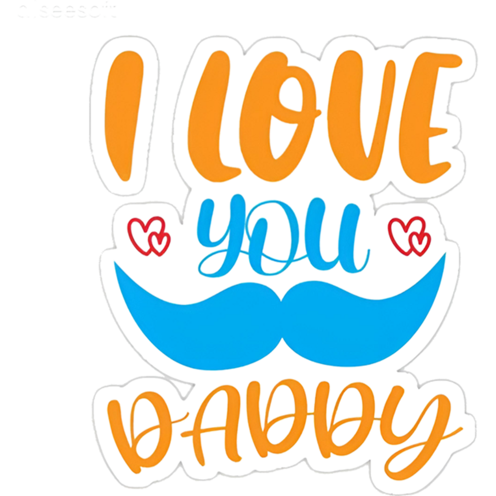 I Love You Daddy Typography Design png