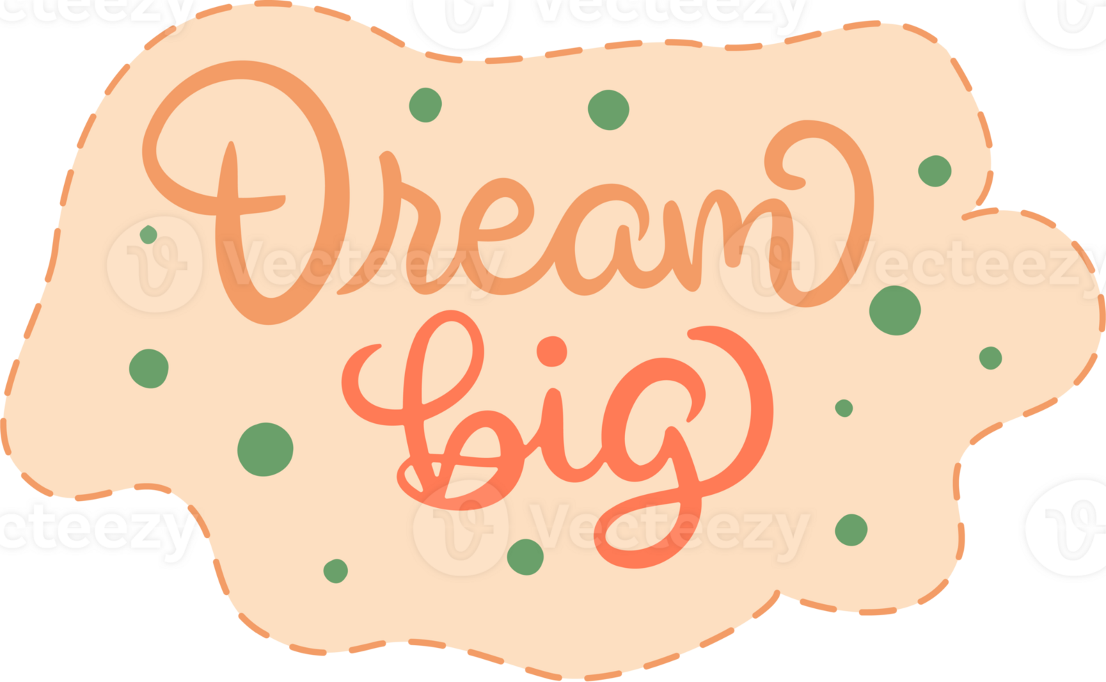 motivational quote lettering design. dream big png