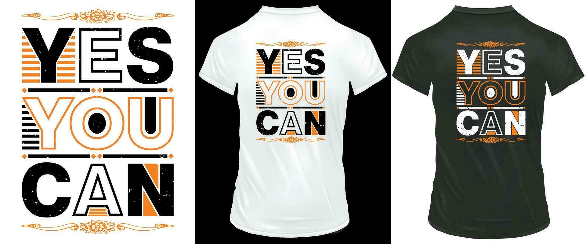 Yes You Can modern inspirational quotes t-shirt design black t shirt suitable for print design vector