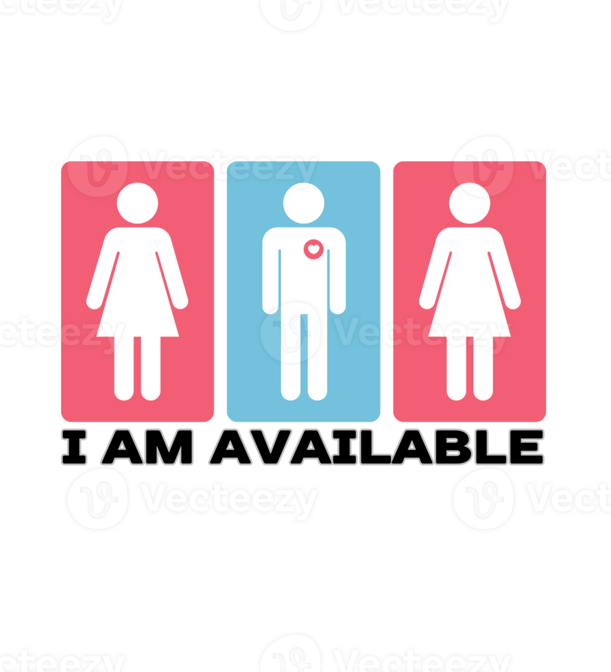 I am available sign and t-shirt design png