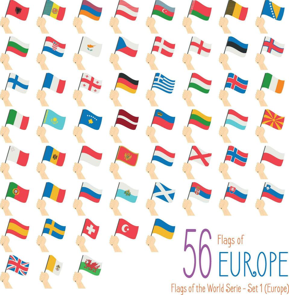 Set of 56 flags of Europe. Hand raising the national flags of 56 countries of Europe. Icon set Vector Illustration.