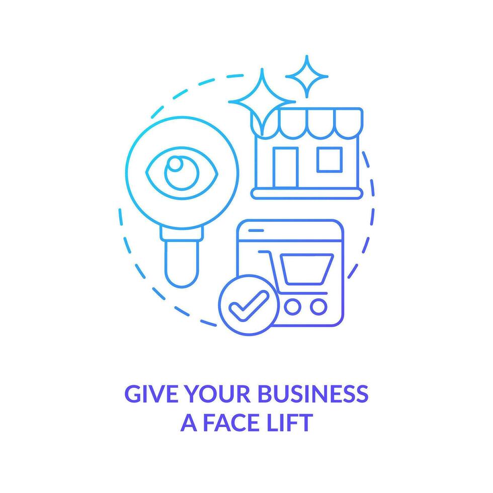 Give business face lift blue gradient concept icon. Brand promotion. Getting clients for new shop abstract idea thin line illustration. Isolated outline drawing vector