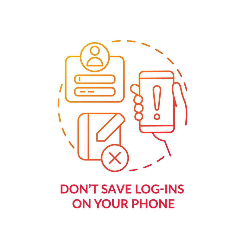 Do not save logins on your phone red gradient concept icon. Reliable password storage. Leak personal data abstract idea thin line illustration. Isolated outline drawing vector