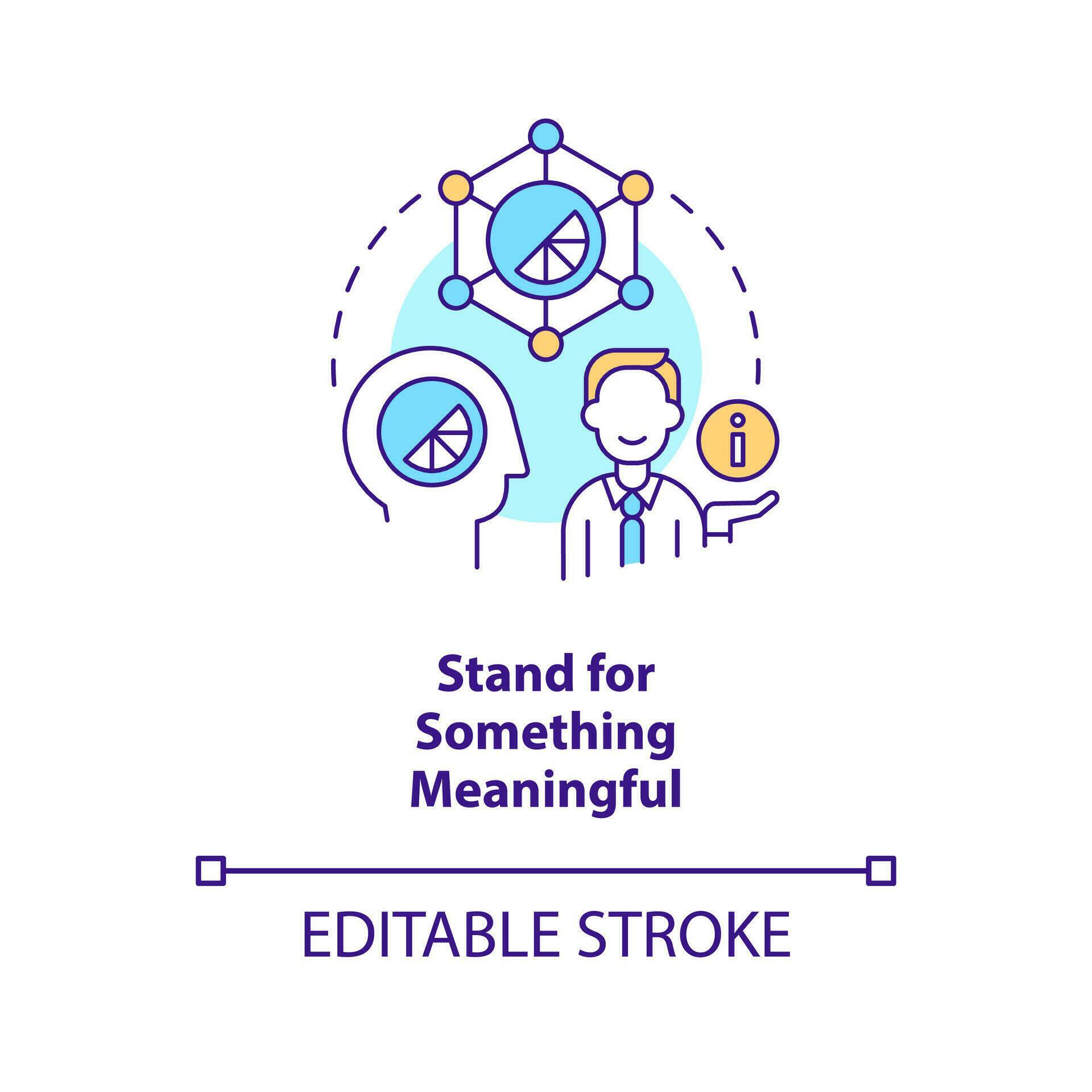 Stand for something meaningful concept icon. Brand positioning. Company