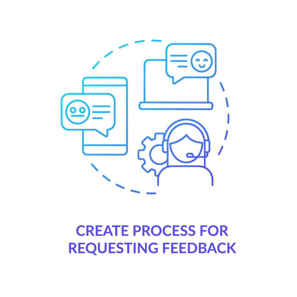 Create process for requesting feedback blue gradient concept icon. Call from customer service abstract idea thin line illustration. Ask opinion. Isolated outline drawing vector