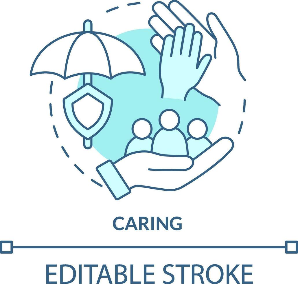 Caring turquoise concept icon. Type of business ethics abstract idea thin line illustration. Interpersonal relationships. Isolated outline drawing. Editable stroke vector