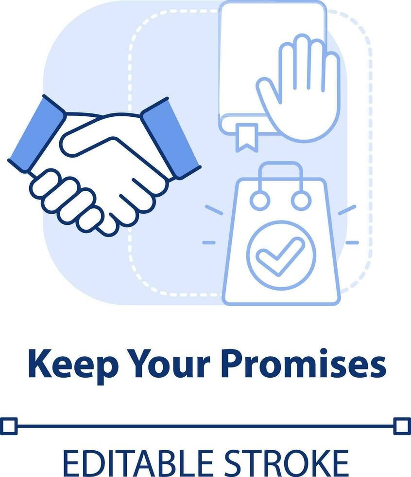 Keep your promises light blue concept icon. Customer engagement strategy abstract idea thin line illustration. Isolated outline drawing. Editable stroke vector