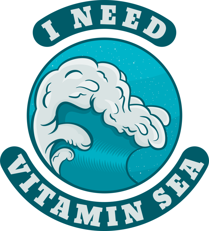 I Need Vitamin Sea, Funny Typography Quote Design. png
