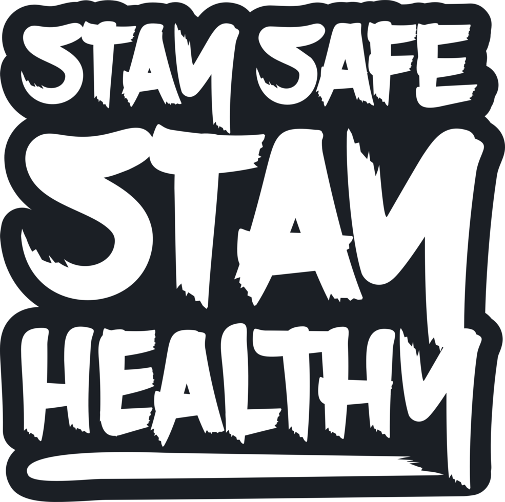 manténgase seguro, manténgase saludable, diseño de cita de tipografía motivacional covid-19. png