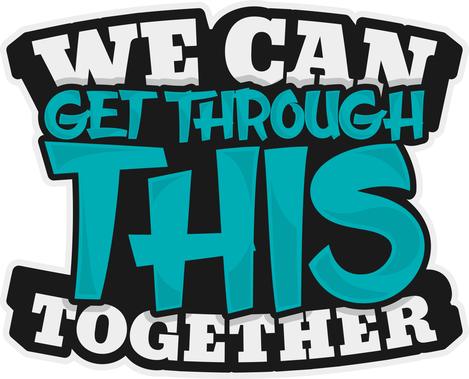 We Can Get Through This Together, Covid-19 Motivational Typography ...