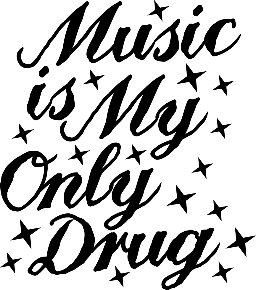 la música es mi única droga, diseño de citas de tipografía musical. png