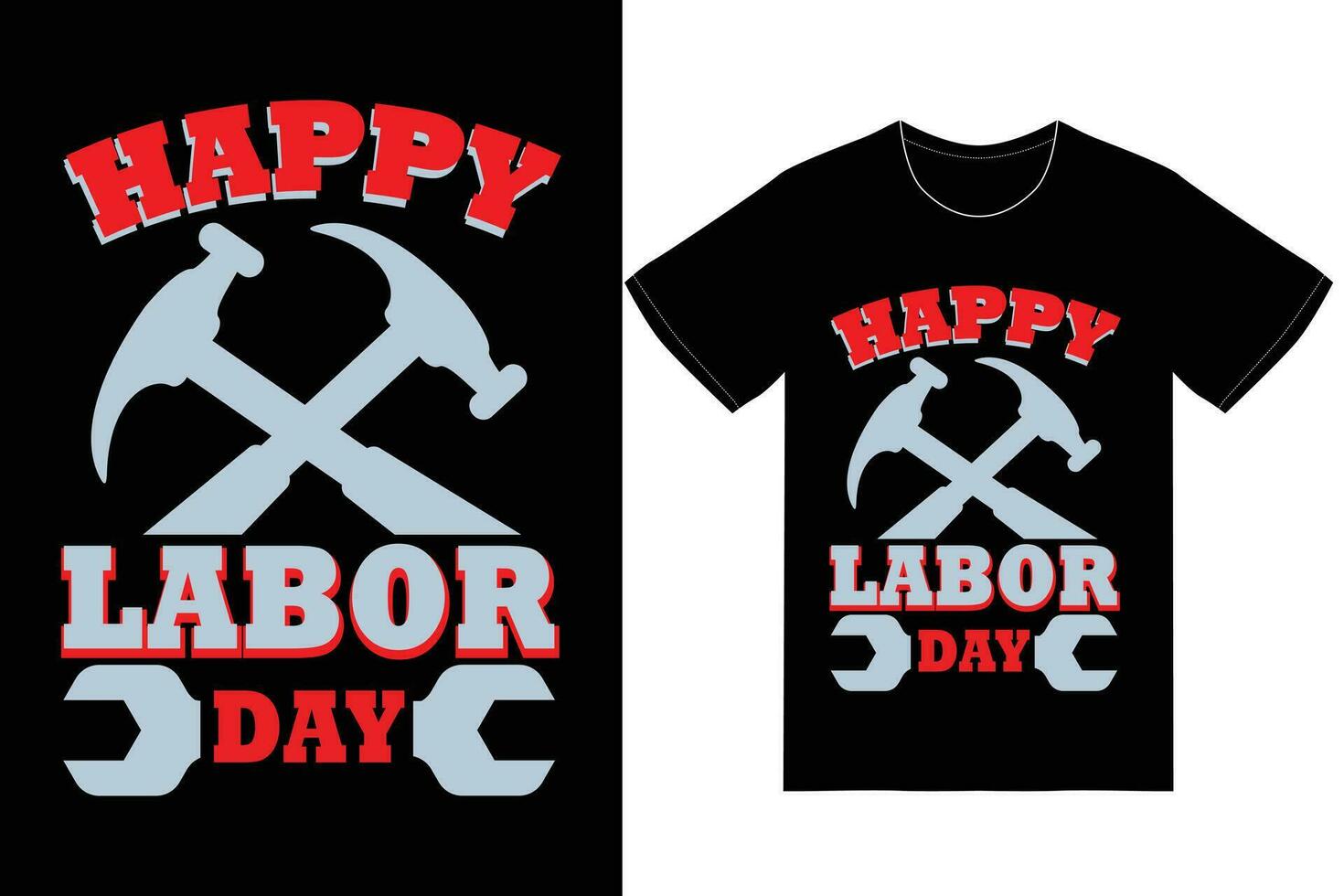 Labor Day T-shirt Design. Labor Day Vector Graphics