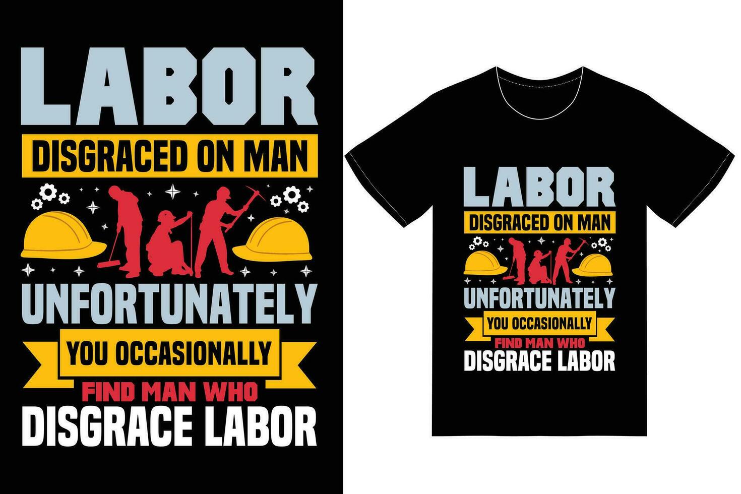 Labor Day T-shirt Design. Labor Day Vector Graphics