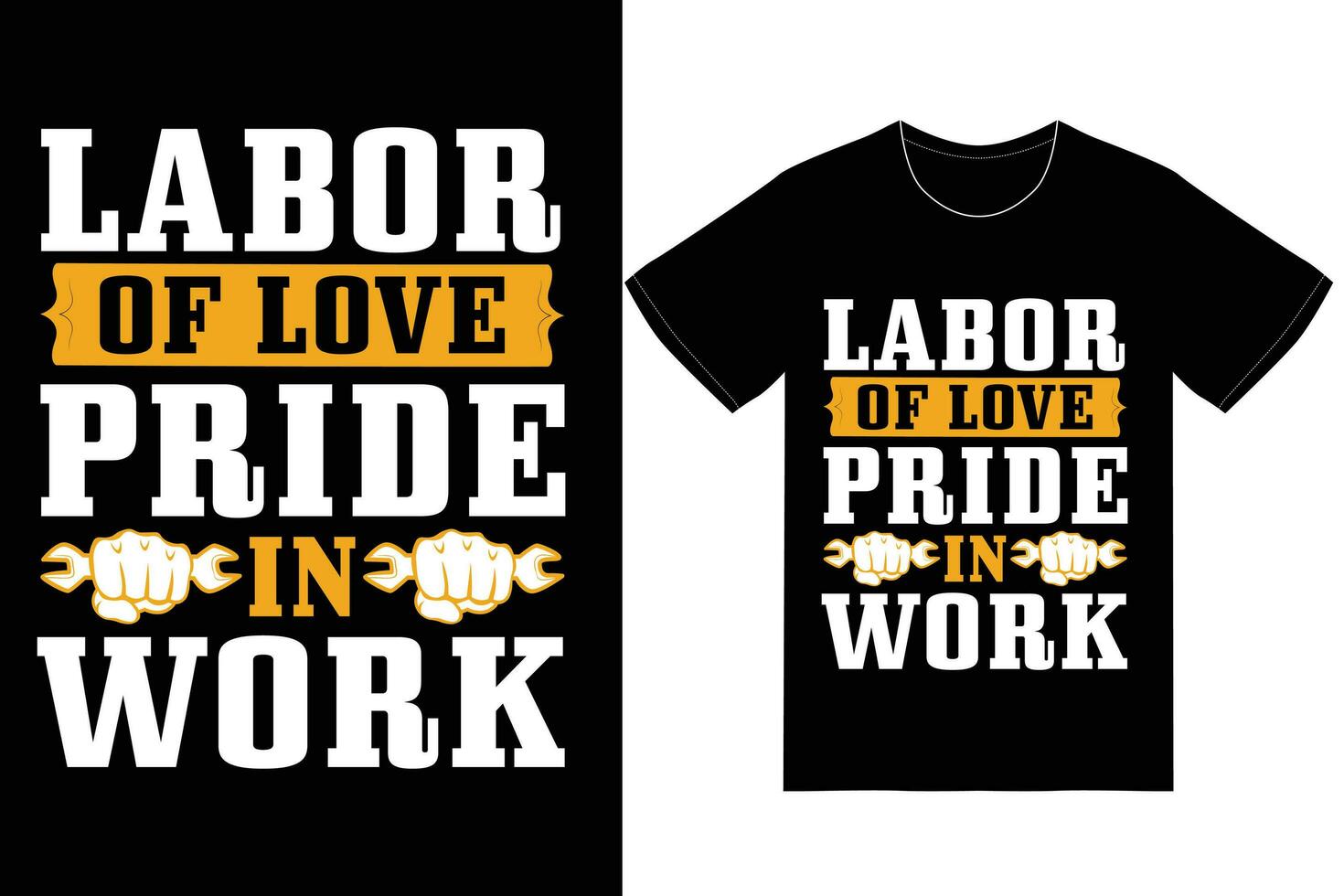 Labor Day T-shirt Design. Labor Day Vector. vector