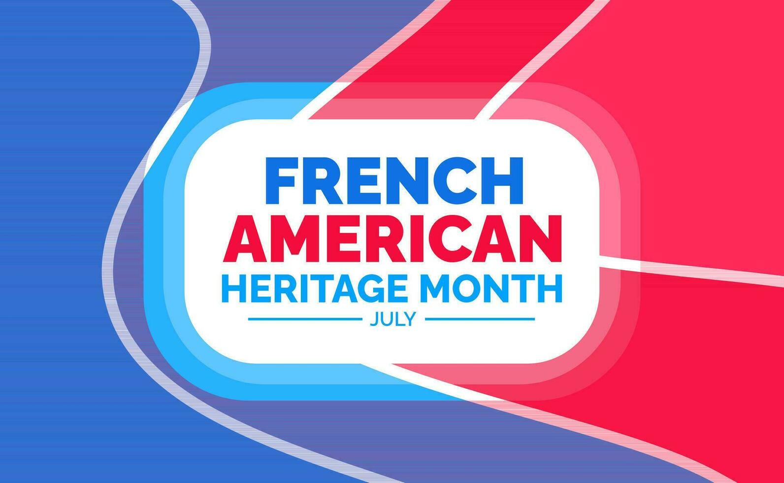 French American Heritage Month background, banner, wallpaper, poster and card design template celebrated in july. French American Heritage Month modern standard color and unique shape design. vector